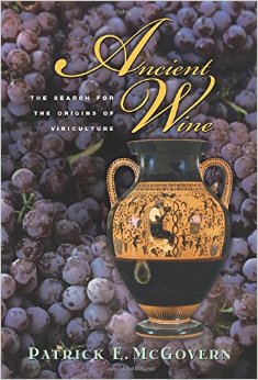 Dr. Patrick McGovern - Ancient Wine: The Search for the Origins of Viniculture